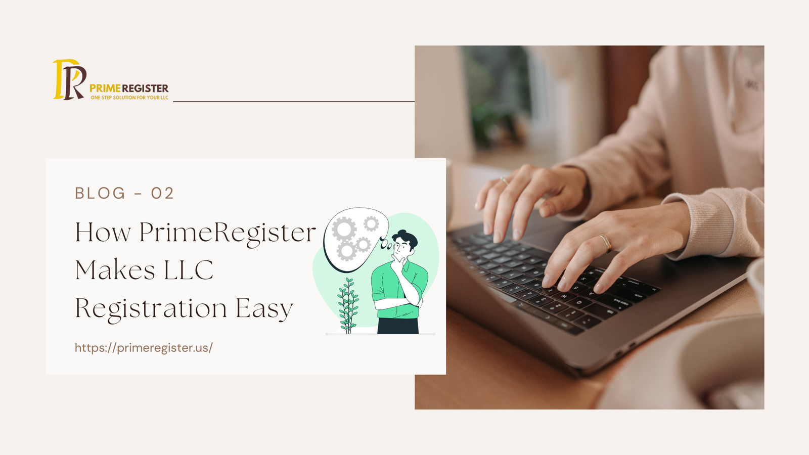 How PrimeRegister Simplifies LLC Registration for Non-US Residents PrimeRegister Blog 02 - How PrimeRegister Makes LLC Registration Easy. A thoughtful illustration of a person thinking with gear icons representing business ideas, alongside a laptop user typing, symbolizing easy online LLC registration. Visit https://primeregister.us/ for details.